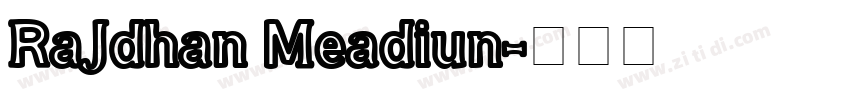 RaJdhan Meadiun字体转换